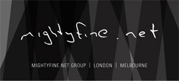 Mightyfine.net Group | London | Melbourne